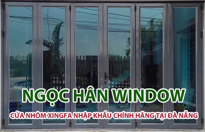 Cửa nhôm Xingfa nhập khẩu chính hãng tại Đà Nẵng