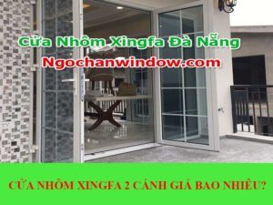 cua-nhom-xingfa-2-canh-gia-bao-nhieu