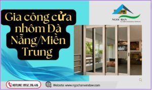 Gia công cửa nhôm Đà Nẵng/Miền Trung