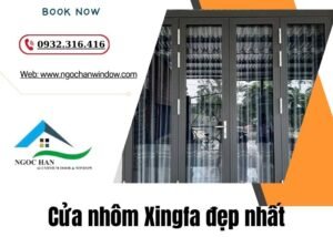 cửa nhôm Xingfa đẹp nhất