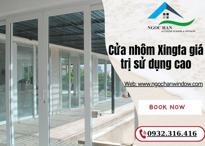 cửa nhôm Xingfa giá trị sử dụng cao