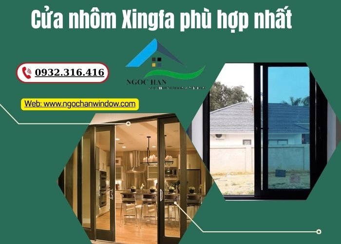 cửa nhôm Xingfa phù hợp nhất