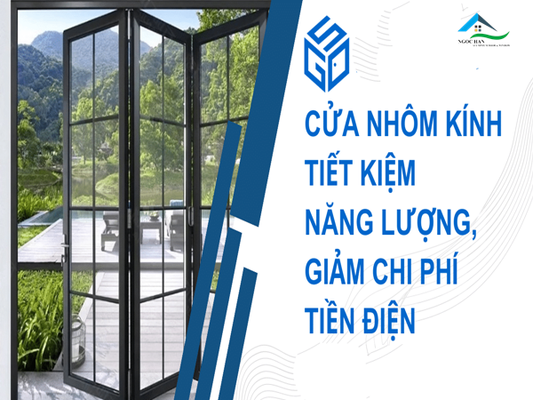 cửa nhôm Xingfa tiết kiệm năng lượng