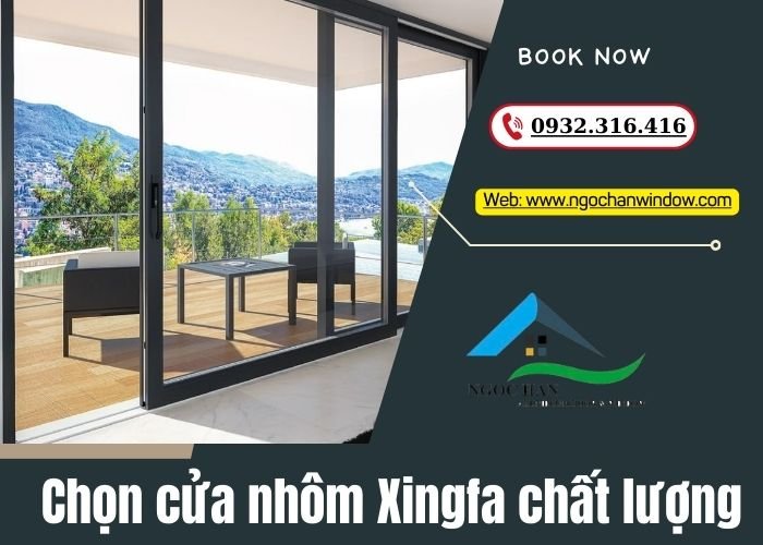 chọn cửa nhôm Xingfa chất lượng