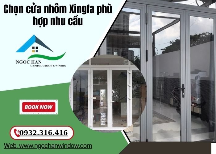 chọn cửa nhôm Xingfa phù hợp nhu cầu