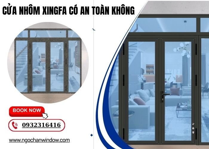 cửa nhôm Xingfa có an toàn không