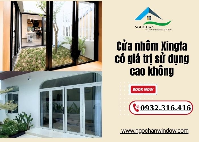 cửa nhôm Xingfa có giá trị sử dụng cao không