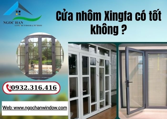 cửa nhôm Xingfa có tốt không